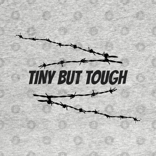Tiny But Tough 2.0 by Fraiche Pixel